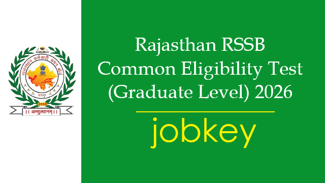RSSB Graduate Level CET Online Form 2026-jobkey